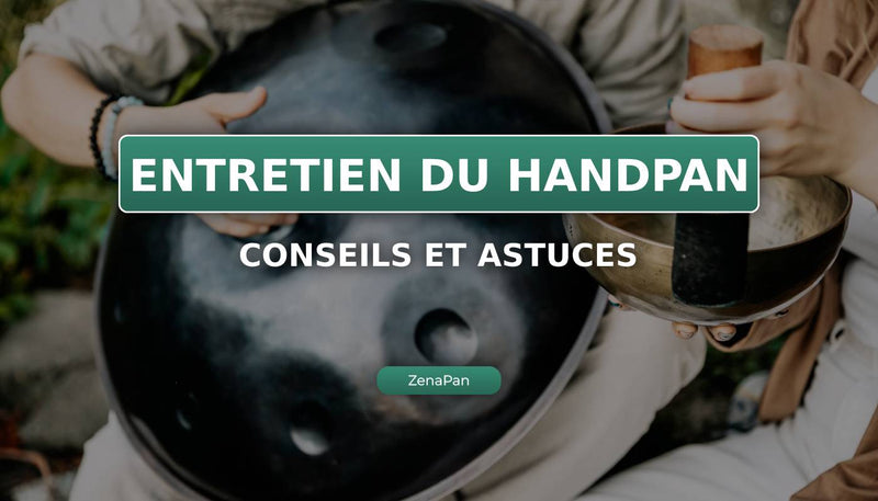 How to maintain your Handpan?