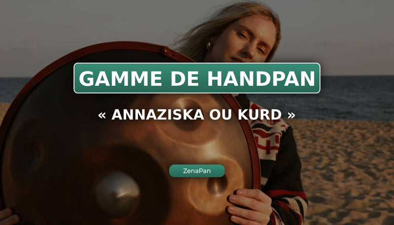 Die Annaziska- oder Kurd-Skala auf dem handpan